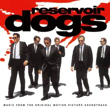 Reservoir Dogs (Music From The Original Motion Picture Soundtrack) thumbnail