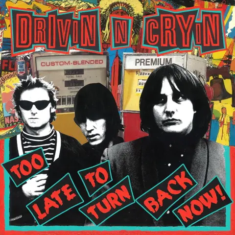 Drivin' N' Cryin' – Vinyl TOO LATE TO TURN BACK NOW (Transparent Yellow Vinyl)