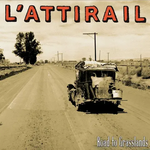Vinyl L'ATTIRAIL - ROAD TO GRASSLANDS