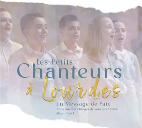 LES PETITS CHANTEURS A LOURDES