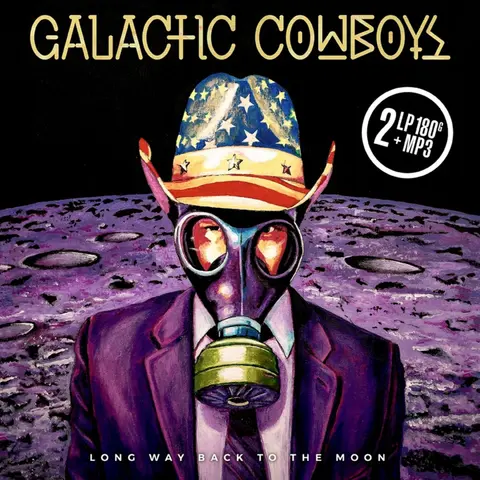 Galactic Cowboys – Vinyl LONG WAY BACK TO THE MOON