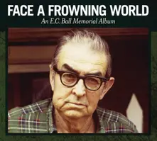 FACE A FROWNING WORLD/AN EC BALL MEMORIAL ALBUM thumbnail