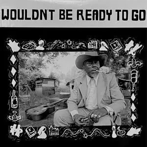 Various Artists – Vinyl WOULDN'T BE READY TO GO
