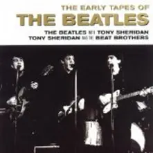 With Tony Sheridan, Tony Sheridan And The Beat Brothers - The Early Tapes Of The Beatles (CD)