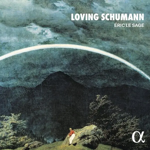 Éric Le Sage – BRAHMS, FAURE & SCHUMANN: LOVING SCHUMANN (CD)