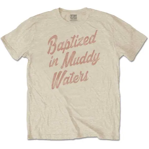Muddy Waters – Tričko Baptized (Natural), Unisex, Natural