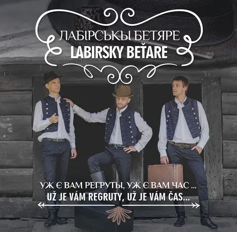 Labirsky Beťare - Už je vam regruty, už je vam čas...