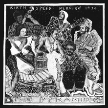 Pyramids, Vinyl BIRTH/SPEED/MERGING