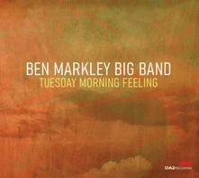 Ben Markley Big Band, CD TUESDAY MORNING FEELING