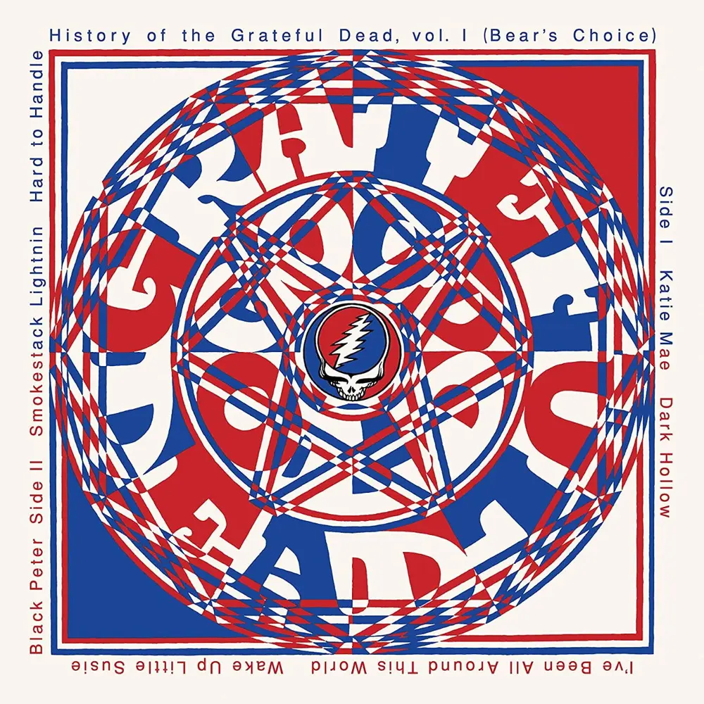 HISTORY OF THE GRATEFUL DEAD, VOLUME ONE (BEAR'S CHOICE • 50TH ANNIVERSARY REMASTER)