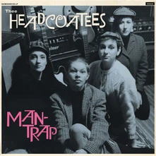 Thee Headcoatees, Vinyl MAN TRAP