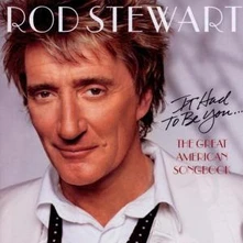 Rod Stewart, CD It Had To Be You... The Great