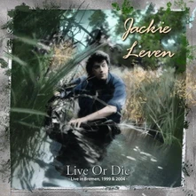 Jackie Leven, CD LIVE OR DIE