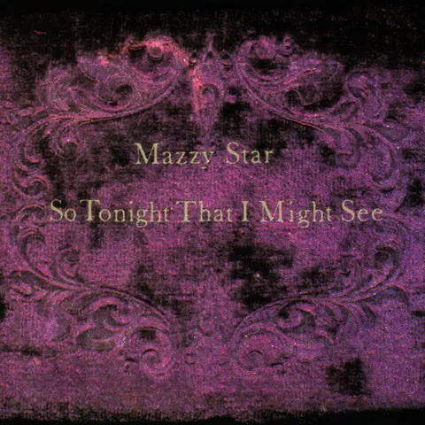 Mazzy Star – CD SO TONIGHT THAT I MIGHT SE