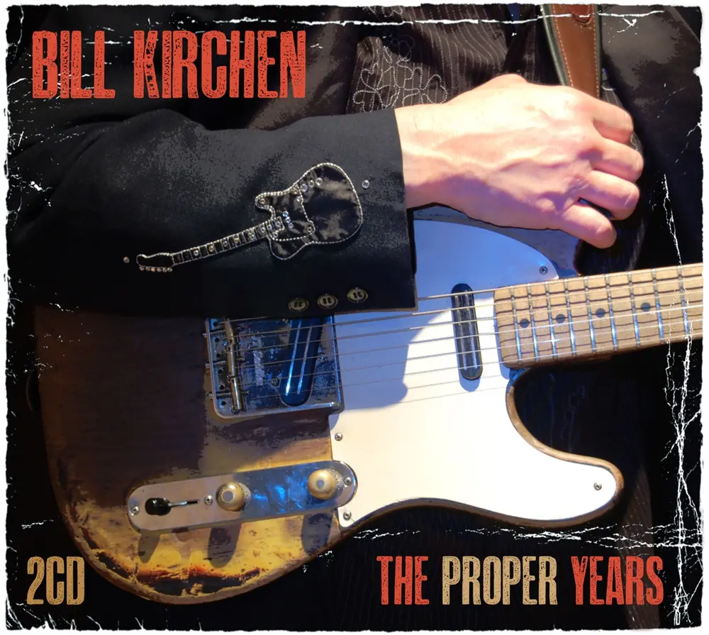 KIRCHEN, BILL - PROPER YEARS