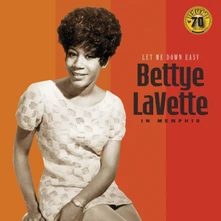 Bettye LaVette, Vinyl LET ME DOWN EASY: BETTYE LAVETTE IN MEMPHIS