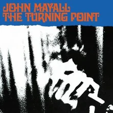 John Mayall, CD THE TURNING POINT