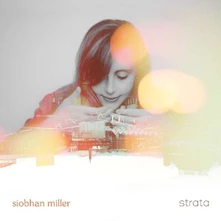 Siobhan Miller, CD MILLER, SIOBHAN - STRATA