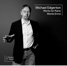MICHAEL EDGERTON WORKS FOR PIANO thumbnail