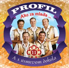 Skupina Profil – Ako za mlada... A s úsmevom dokola (11) (CD)