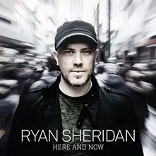 Ryan Sheridan – HERE AND NOW (CD)