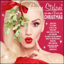 Gwen Stefani, CD YOU MAKE IT FEEL LIKE...