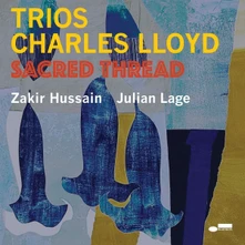 Charles Lloyd, CD Trios: Sacred Thread
