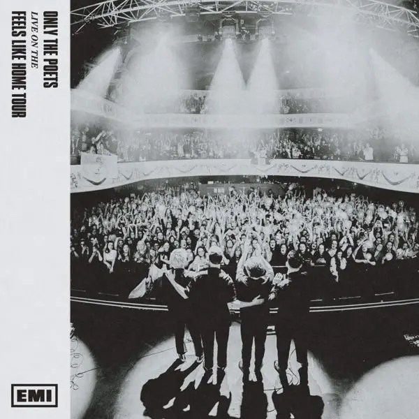 Only The Poets – Live From The ‘Feels Like Home’ Tour (Vinyl)