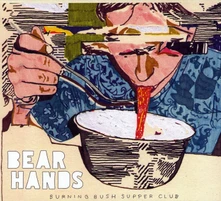 Bear Hands, CD BURNING BUSH SUPPER CLUB
