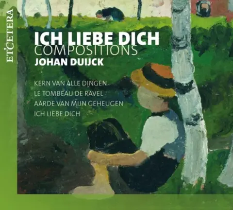 Eddy Vanoosthuyse – CD DUIJCK: ICH LIEBE DICH - COMPOSITIONS