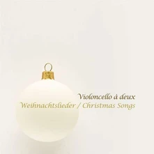 CD Violoncello A Deux - Weihnachtslieder / Christmas Songs