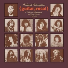 Vinyl THOMPSON, RICHARD - GUITAR, VOCAL - A COLLECTION OF UNRELEASED AND RARE MATERIAL 1967-1976