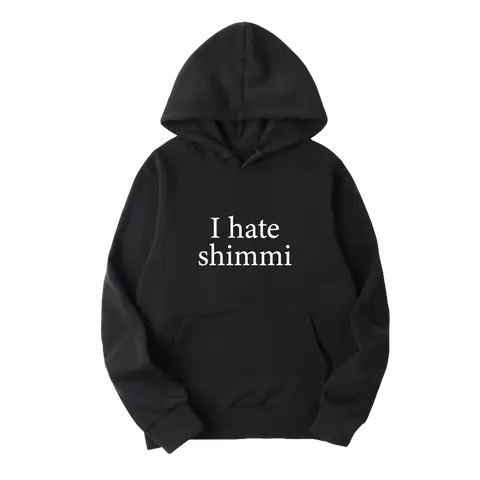 I Hate Shimmi
