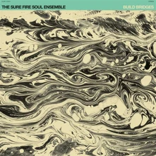 Vinyl Sure Fire Soul Ensemble - Build Bridges