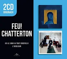 Feu! Chatterton, CD ICI LE JOUR / L'OISELEUR