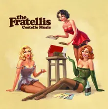 The Fratellis – Costello Music (Vinyl)
