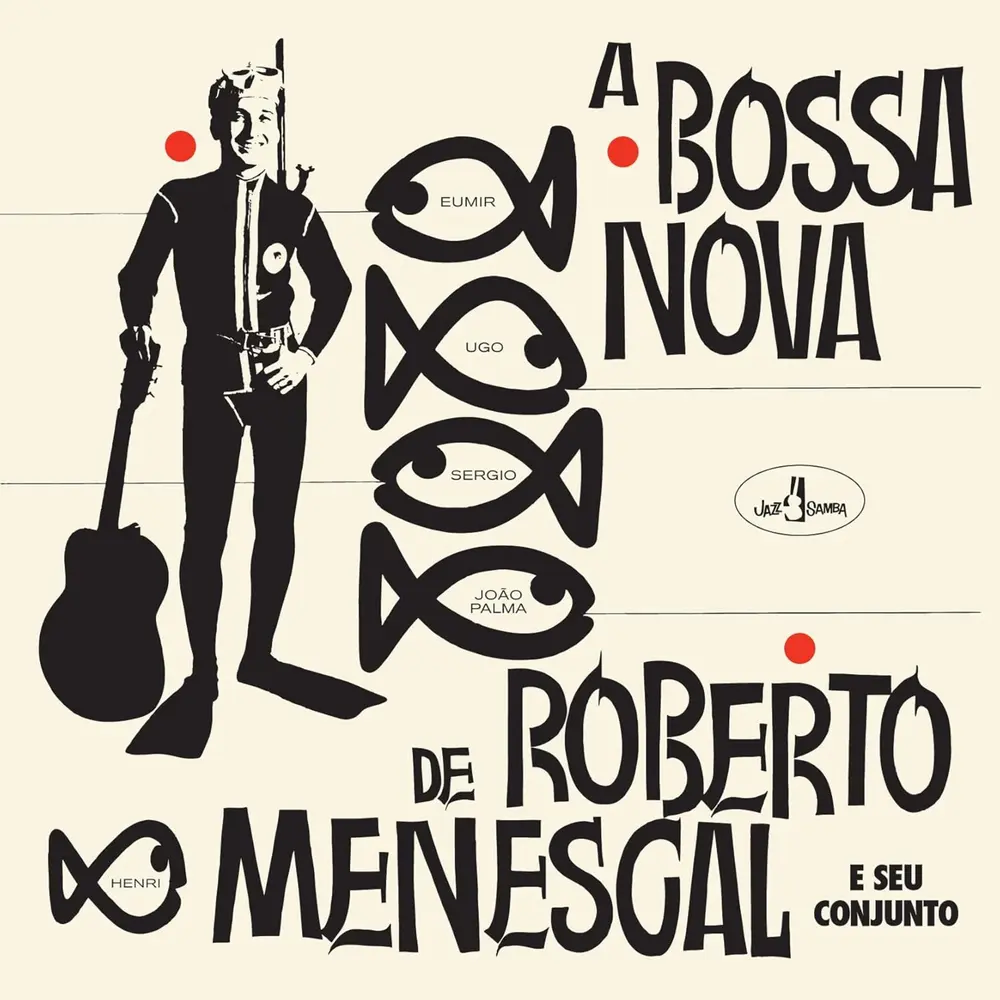 A BOSSA NOVA DE ROBERTO MENESCAL (Vinyl)