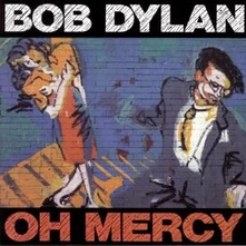 Bob Dylan, Vinyl OH MERCY