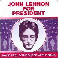 CD PEEL, DAVID & APPLE BAND - JOHN LENNON FOR PRESIDENT