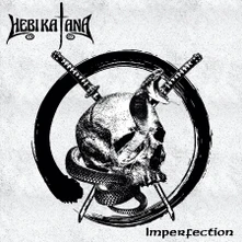 Hebi Katana, Vinyl Imperfection