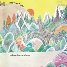 Bobak, Jons, Malone, Vinyl MOTHERLIGHT