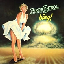 Birth Control, Vinyl BANG