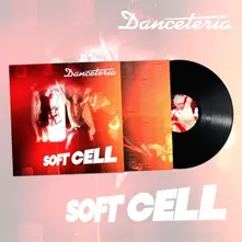 Soft Cell, Vinyl DANCETERIA