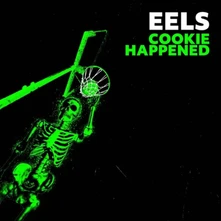 Eels, CD COOKIE HAPPENED