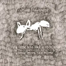 Richard Laviolette, Vinyl A LITTLE LESS LIKE A R...