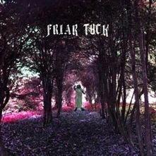 Julian Cope, CD FRIAR TUCK