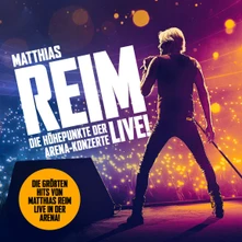 Matthias Reim, CD Die Höhepunkte der Arena-Konzerte - Live!