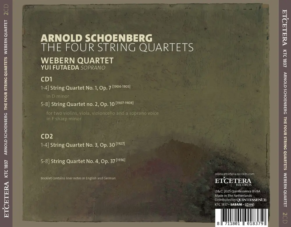 ARNOLD SCHONBERG: THE FOUR STRING QUARTETS