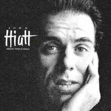 John Hiatt, CD BRING THE FAMILY