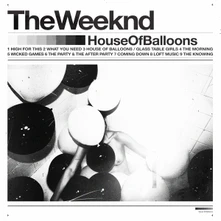 The Weeknd, CD House of Balloons